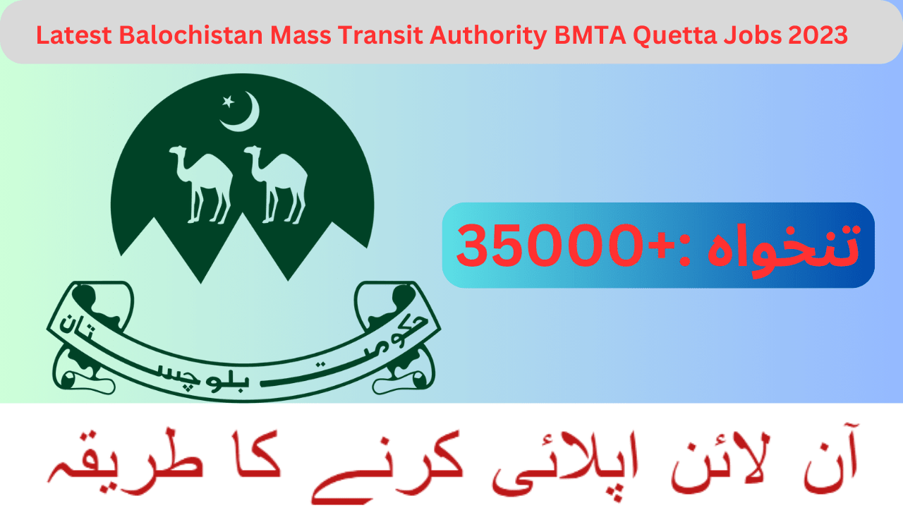 Latest Balochistan Mass Transit Authority BMTA Quetta Jobs 2023