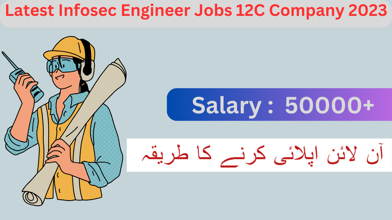 Latest Infosec Engineer Jobs 12C Company 2023