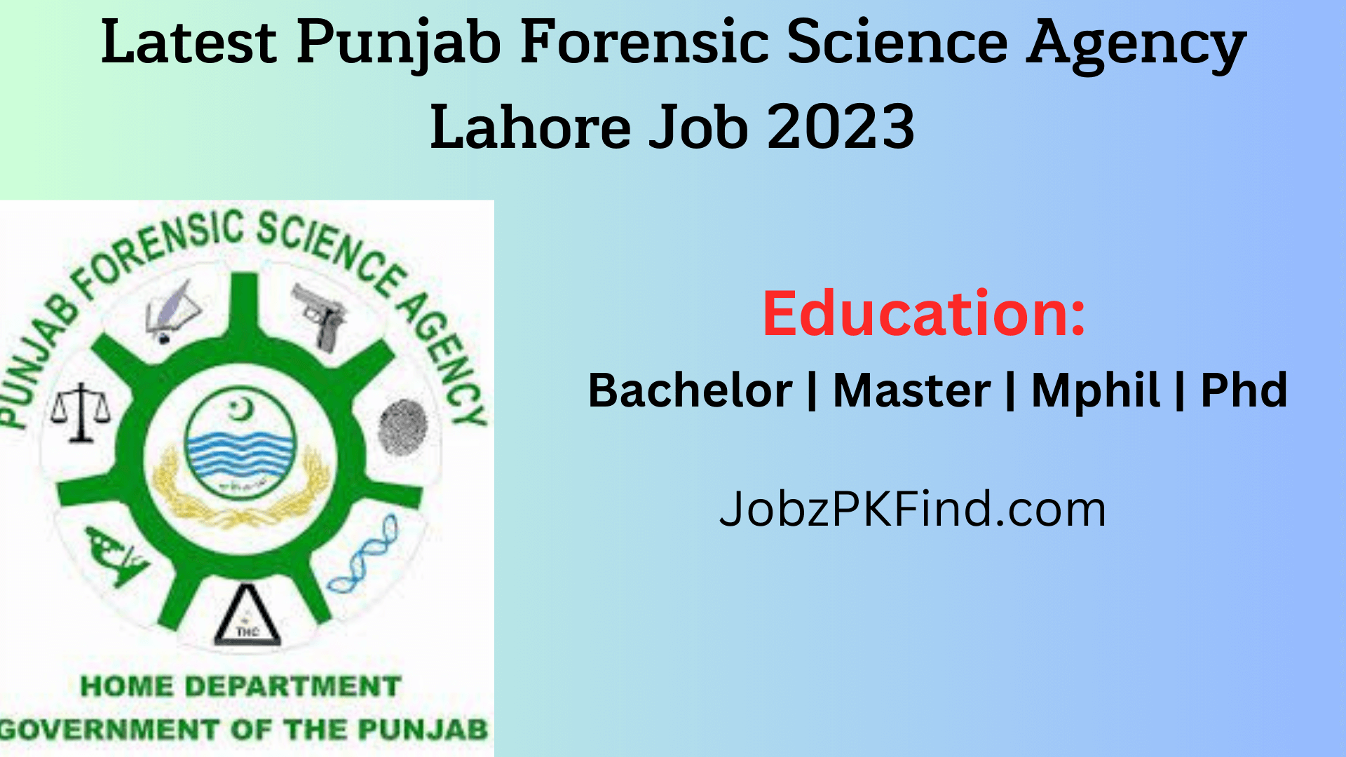 Latest Punjab Forensic Science Agency Medical Posts Lahore 2023